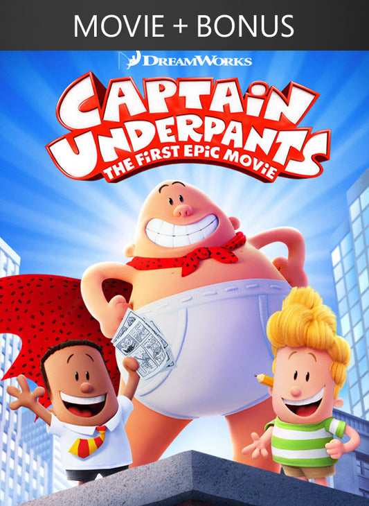 Captain Underpants: The First Epic Movie + Bonus