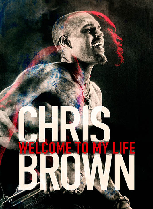 Chris Brown: Welcome To My Life